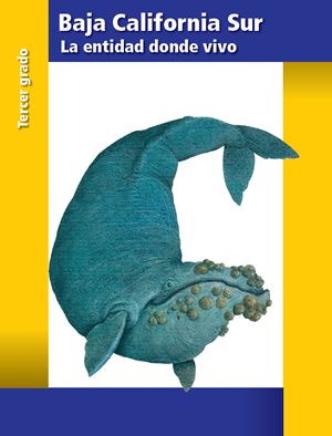 Baja California Sur La entidad donde vivo - Tercer grado Ciclo Escolar 2016-2017